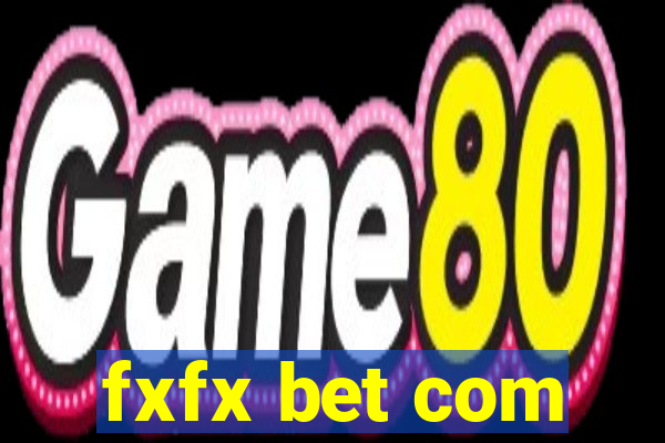 fxfx bet com